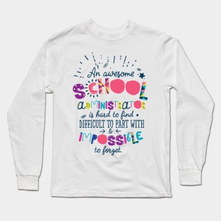 An Awesome School Administrator Gift Idea - Impossible to forget Long Sleeve T-Shirt